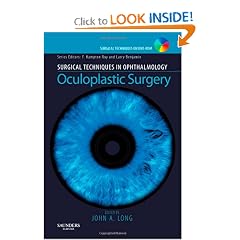 Surgical Techniques in Ophthalmology Series: Oculoplastic Surgery: Text with DVD by John A. Long