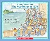 Ann McGovern: If You Sailed on the Mayflower in 1620 (Paperback); 1993 Edition