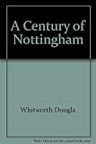 A century of Nottingham