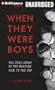 When They Were Boys: The True Story of the Beatles' Rise to the Top