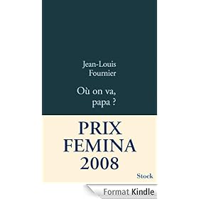 O� on va Papa ?:Prix Femina 2008 - Prix du livre d'Humour de R�sistance 2008