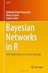 Bayesian Networks in R: With Applicat...