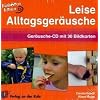 Leise Alltagsger�usche: Hinh�ren lernen. Ger�usche-CD mit 30 Bildkarten