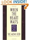 When the Heart Waits: Spiritual Direction for Life's Sacred Questions