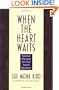 When the Heart Waits: Spiritual Direction for Life's Sacred Questions