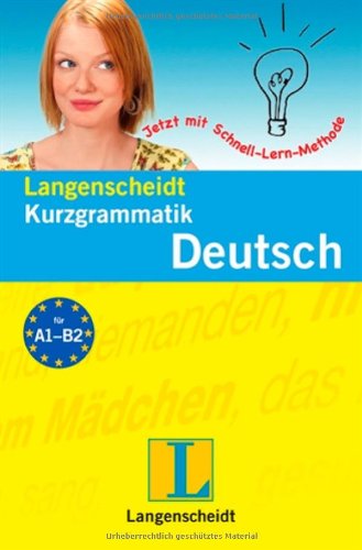 Kurzgrammatik Deutsch: Für den schnellen Überblick