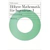 H�here Mathematik f�r Ingenieure. Aufgabensammlung: H�here Mathematik f�r Ingenieure, Bd.1: Mit mehr als 150 vollst�ndig gel�sten Aufgaben