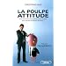 La poulpe attitude - Et si vous utilisiez votre intuition pour prendre les bonnes d�cisions ?