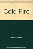 Cold fire