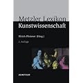 Metzler Lexikon Kunstwissenschaft: Ideen, Methoden, Begriffe