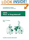 AIDS: Virus- or Drug Induced? (Contemporary Issues in Genetics and Evolution)
