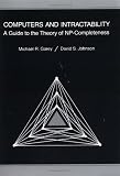 Computers and Intractability: A Guide to the Theory of Np-Completeness (Series of Books in the Mathematical Sciences)