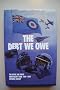The Debt We Owe - Royal Air Force Benevolent Fund, 1919-89