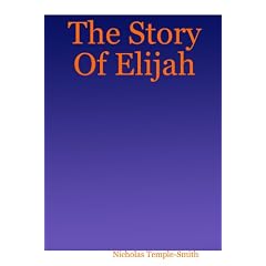 The Story Of Elijah
