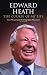The Course of My Life: The Autobiography of Edward Heath (Politicos Great Statesmen)