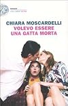 Volevo essere una gatta morta