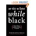 Articulate While Black: Barack Obama, Language, and Race in the U.S.