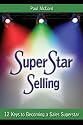 SuperStar Selling: 12 Keys to Becoming a Sales Superstar