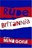 Rude Britannia