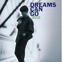 Dreams Can Go：則竹裕之