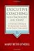Executive Coaching with Backbone and Heart: A Systems Approach to Engaging Leaders with Their Challenges