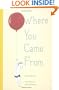 Where You Came From