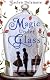 Magic Under Glass