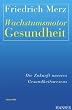 Cover Wachstumsmotor Gesundheit: Die Zukunft unseres Gesundheitswesens: Edition DWC