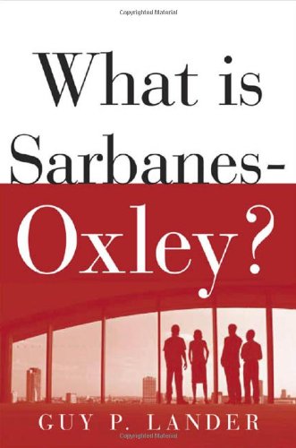 What is Sarbanes-Oxley? What is Sarbanes-Oxley?