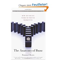 The Anatomy of Buzz: How to Create Word-Of-Mouth Marketing