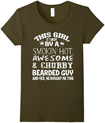 Women's This Girl Is Taken By A Smokin' Hot Beared Guy T-Shirt Large Olive