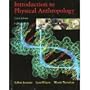 Introduction to Physical Anthropology (with InfoTrac)