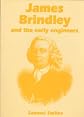 James Brindley and the Early Engineers