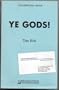 Ye Gods! a Thomas Dunne Book
