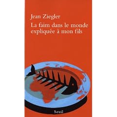 La faim dans le monde expliqu�e � mon fils