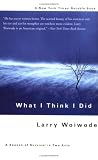 What I Think I Did