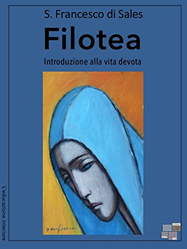 Filotea (L'educazione interiore) (Italian Edition)