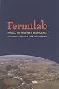 Fermilab: Physics, the Frontier, and Megascience
