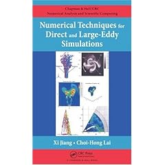 【クリックで詳細表示】Numerical Techniques for Direct and Large-Eddy Simulations (Chapman ＆ Hall/CRC Numerical Analysis and Scientific Computing Series) [ハードカバー]