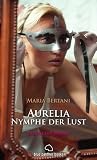 Produkt-Bild: Aurelia - Nymphe der Lust | Historischer Erotik-Roman: Erotischer Roman