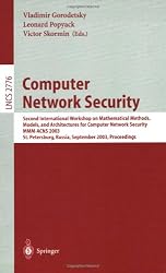 Computer Network Security: Second International Workshop on Mathematical Methods, Models, and Architectures for Computer Network Security, MMM-ACNS ... (Lecture Notes in Computer Science)