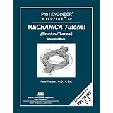 proengineer wildfire 50 mechanica tutorial structurethermal