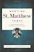 Books : Meeting St. Matthew Today: Understanding the Man, His Mission, and His Message