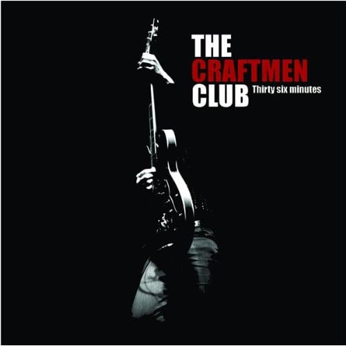 The Craftmen Club Thirty Six Minutes