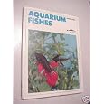 Aquarium Fishes: A Tropical Wonderland by Elso Lodi