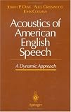 Acoustics of American English Speech: A Dynamic Approach