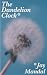 The Dandelion Clock