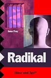 Radikal, Schulausgabe