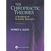 The Chiropractic Theories: A Textbook of Scientific Research