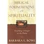 Biblical Foundations of Spirituality; Touching a Finger to the Flame